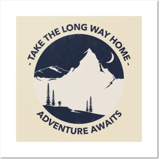 Take the long way home, Adventure Awaits Posters and Art